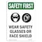 Signmission OSHA SAFETY FIRST Sign, Wear Safety Glasses W/ Symbol, 18in X 12in Aluminum, 12" W, 18" H, Portrait OS-SF-A-1218-V-11407 - alternate 1